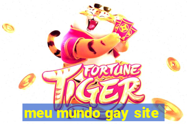 meu mundo gay site